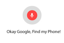 Okay Google, Find my Phone!