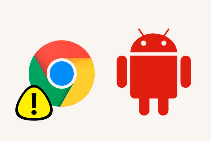 Android Probleme mit Chrome