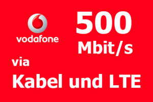 500 Mbit/s via Kabel und LTE